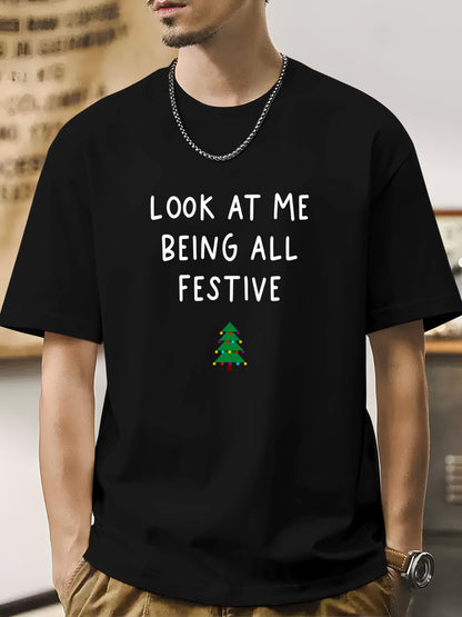 Look At Me Being All Festive Shirt - Relaxed Fit, Full Size