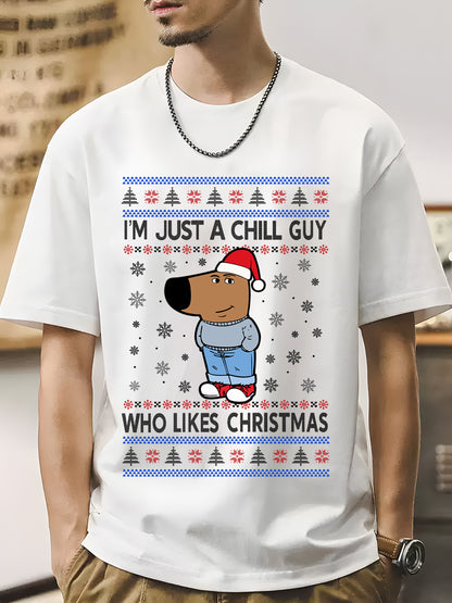 I'm Just A Chill Guy Who Likes Christmas Shirt - Relaxed Fit, Full Size