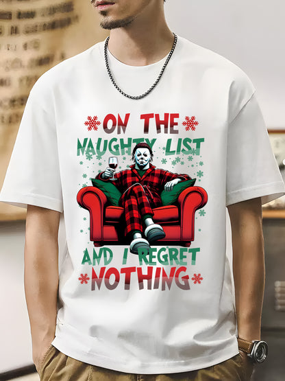 On The Naughty List And We Regret Nothing Shirt - Relaxed Fit, Full Size