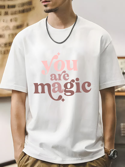 You Are Magic Shirt - Relaxed Fit, Full Size