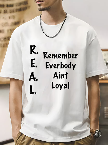 REMEMBER EVERYBODY AINT LOYAL Shirt - Relaxed Fit, Full Size