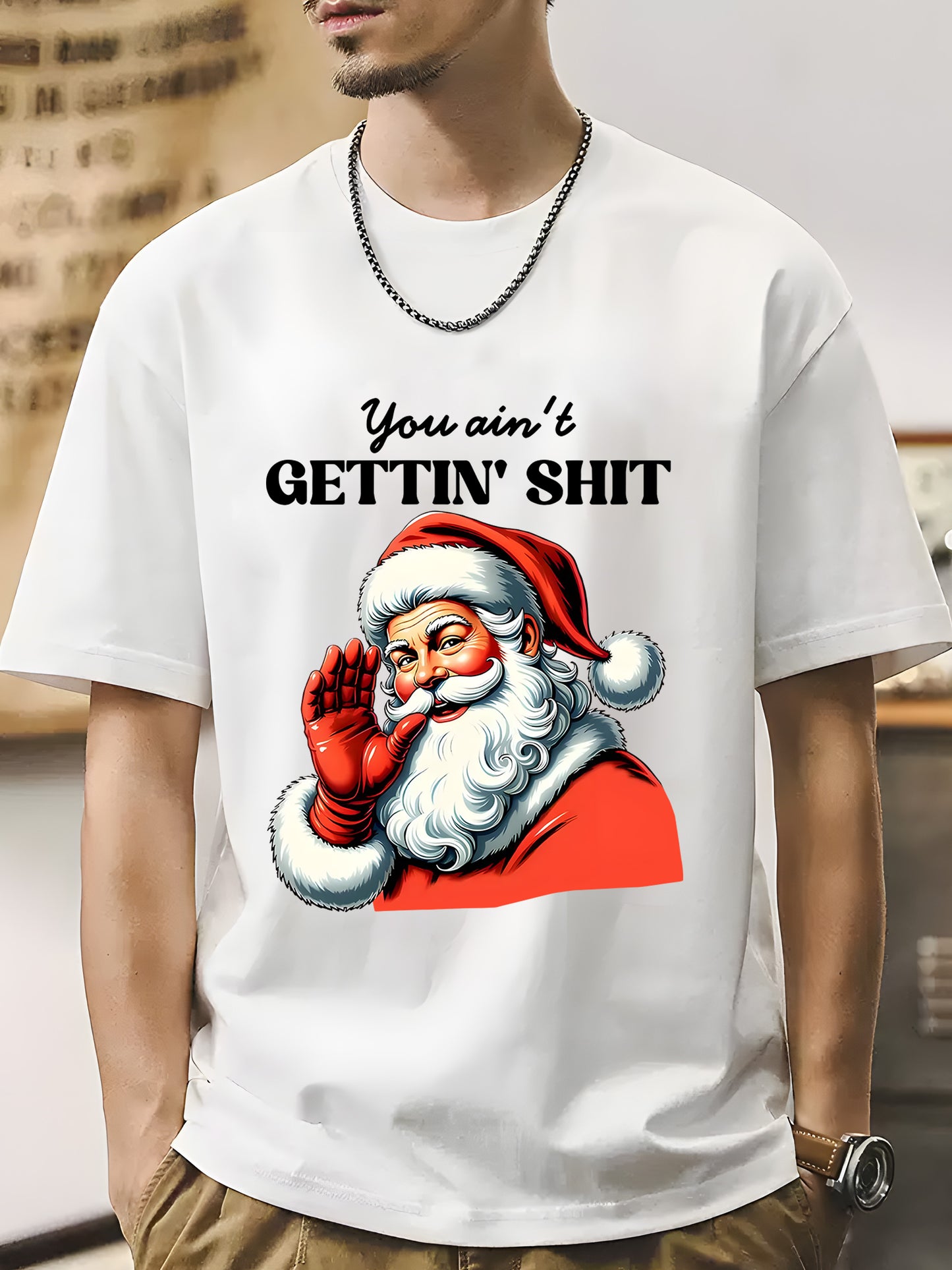 You Ain't Gettin' Shirt - Relaxed Fit, Full Size