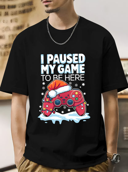 I Paused My Game to Be Here Shirt - Relaxed Fit, Full Size