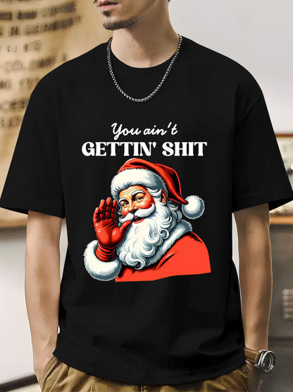 You Ain't Gettin' Shirt - Relaxed Fit, Full Size