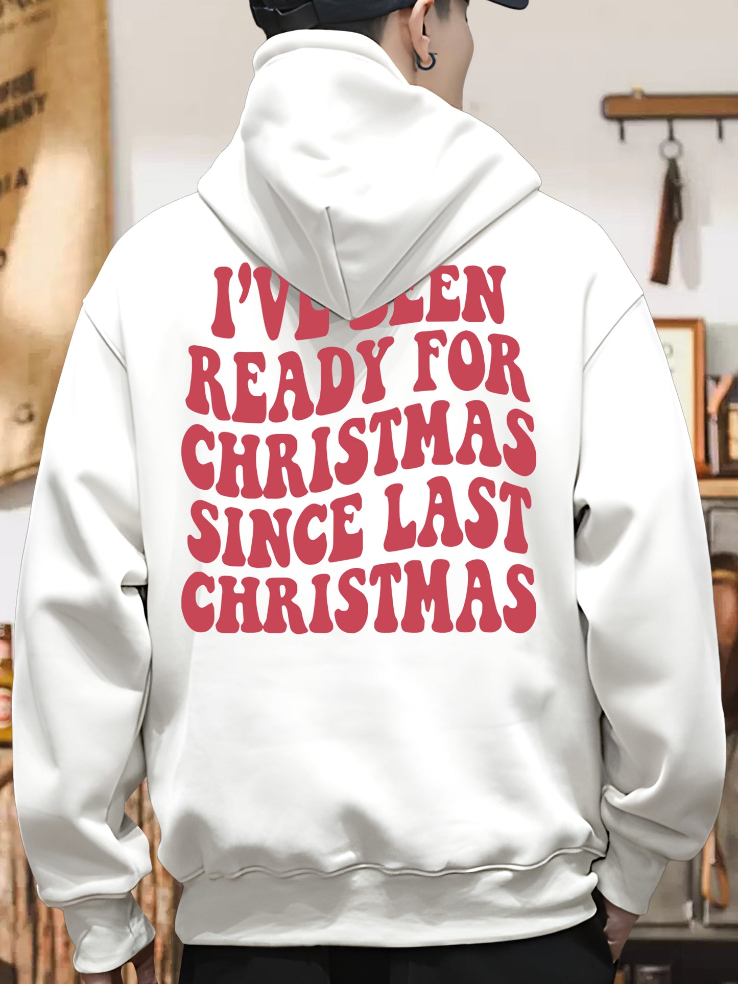 I've Been Ready for Christmas Since Last Christmas Shirt - Relaxed Fit, Full Size