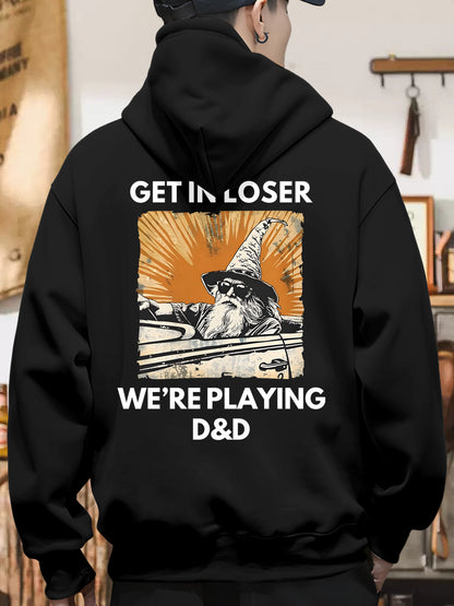 Get in loser we're playing DnD Shirt - Relaxed Fit, Full Size