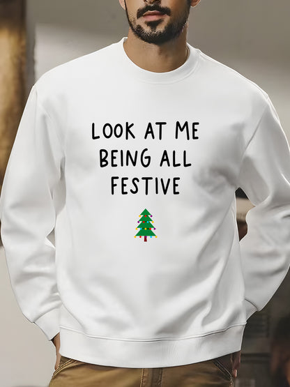 Look At Me Being All Festive Shirt - Relaxed Fit, Full Size