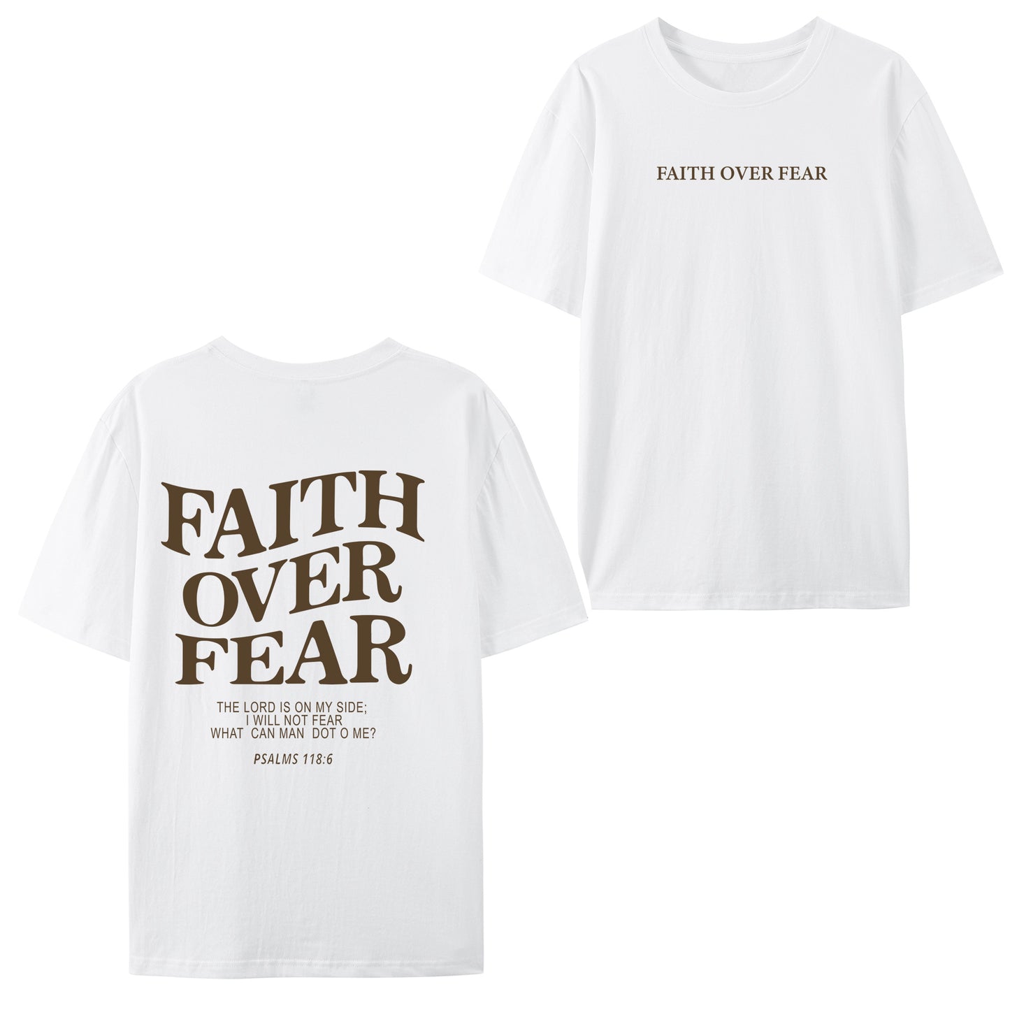 Faith Over Fear Shirt - Relaxed Fit, Full Size