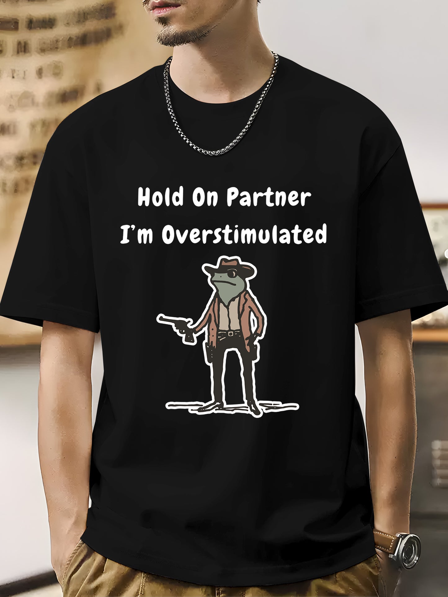 Hold On Partner Im Overstimulated Shirt - Relaxed Fit, Full Size