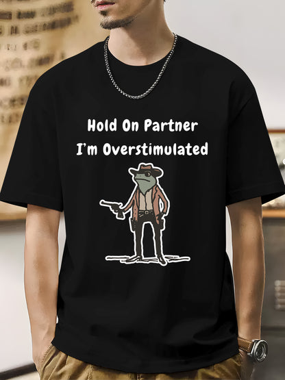 Hold On Partner Im Overstimulated Shirt - Relaxed Fit, Full Size