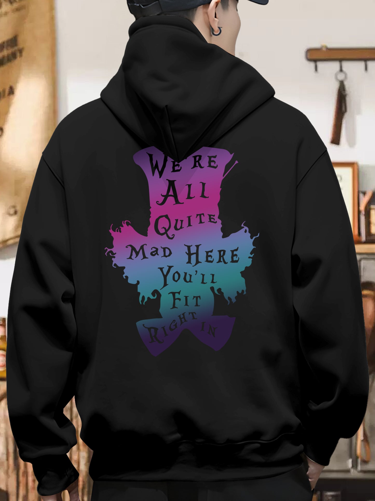 We're All Quite Mad Here You'll Fit Right In Shirt - Relaxed Fit, Full Size