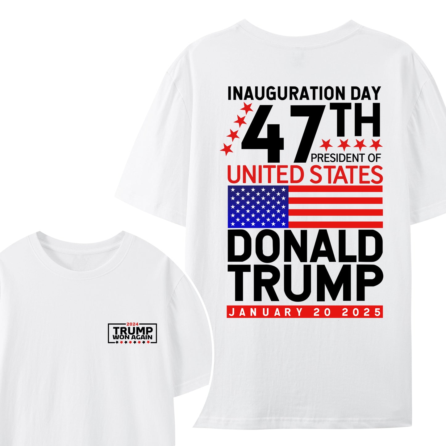 Trump Won 2024 Election Inauguration Shirt - Relaxed Fit, Full Size