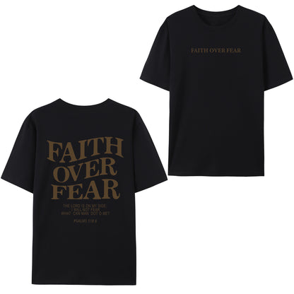 Faith Over Fear Shirt - Relaxed Fit, Full Size