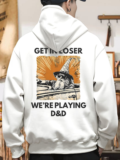 Get in loser we're playing DnD Shirt - Relaxed Fit, Full Size