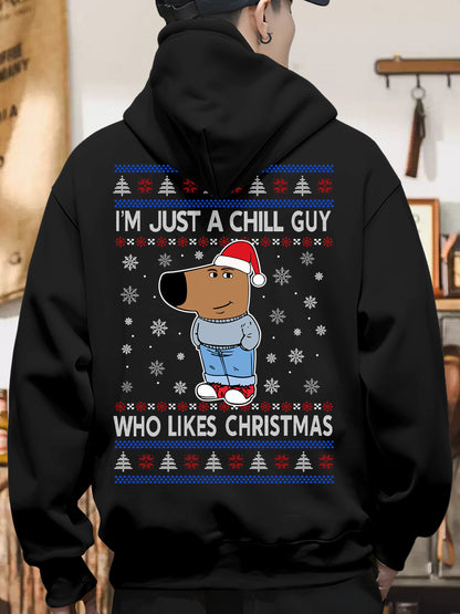 I'm Just A Chill Guy Who Likes Christmas Shirt - Relaxed Fit, Full Size