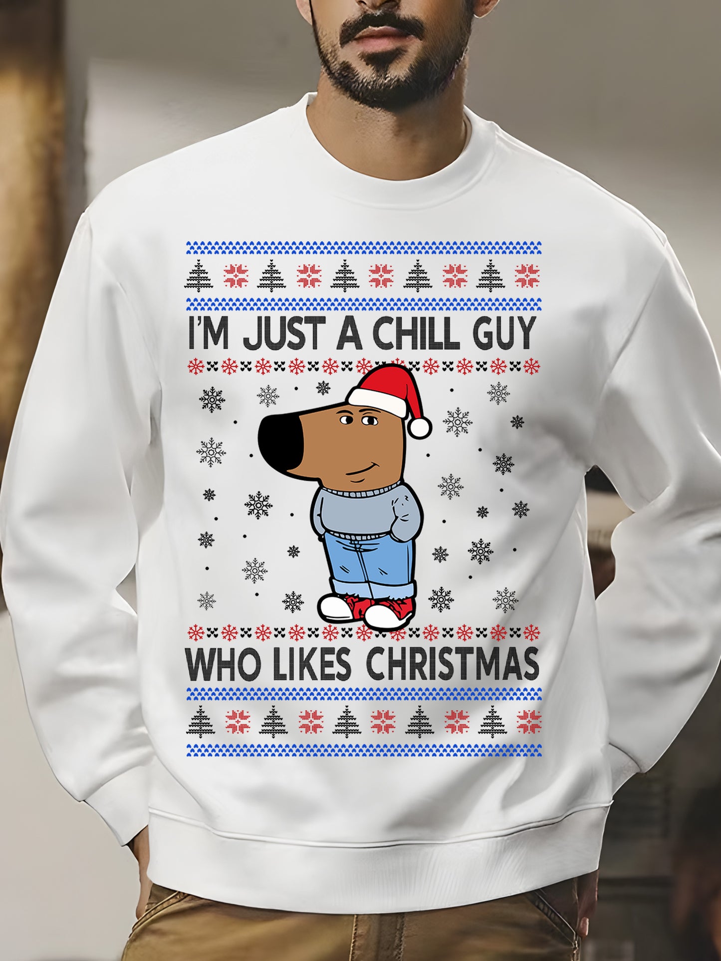 I'm Just A Chill Guy Who Likes Christmas Shirt - Relaxed Fit, Full Size