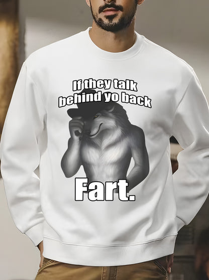 If They Talk Behind Yo Back Fart Funny Meme Shirt - Relaxed Fit, Full Size