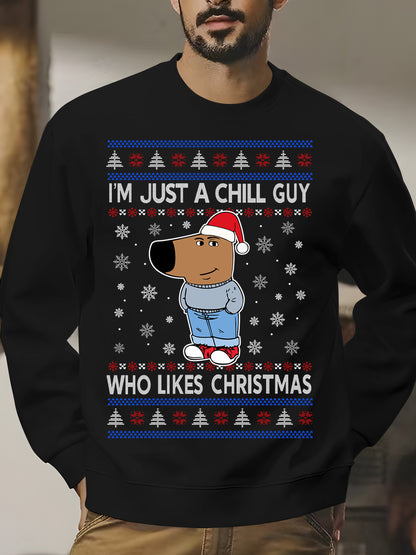 I'm Just A Chill Guy Who Likes Christmas Shirt - Relaxed Fit, Full Size