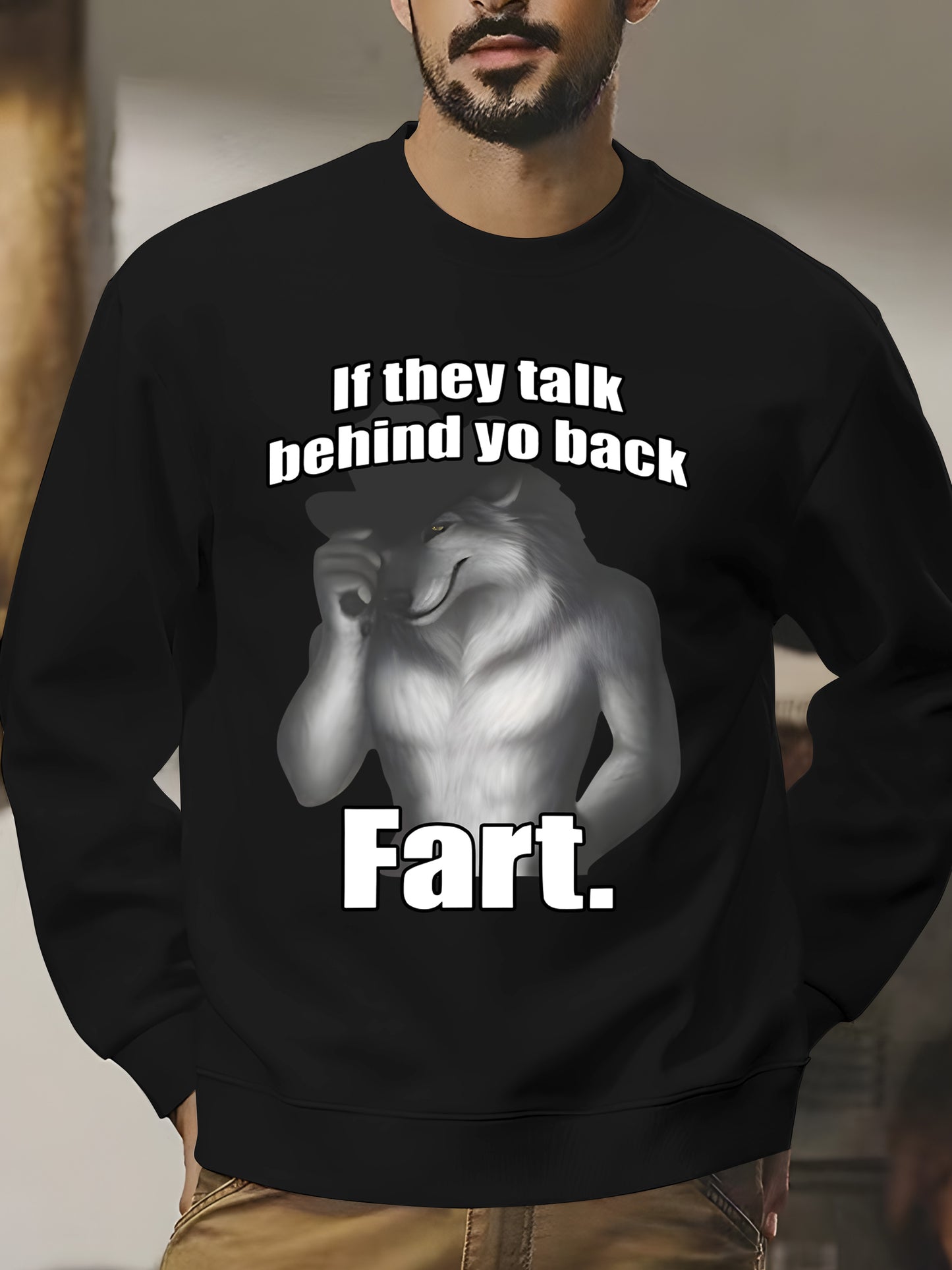 If They Talk Behind Yo Back Fart Funny Meme Shirt - Relaxed Fit, Full Size