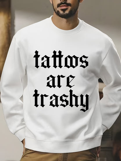 Tattoos Are Trashy Shirt - Relaxed Fit, Full Size