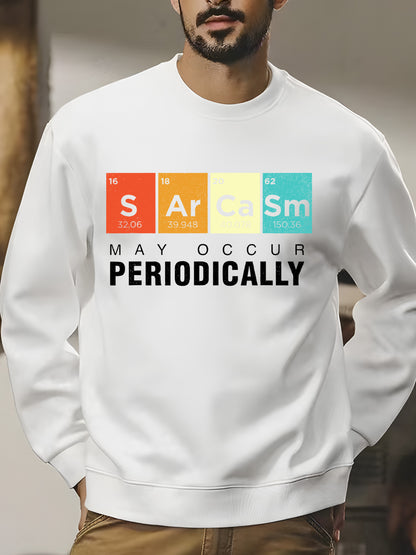 Chemistry Sarcasm May Occur Periodically Periodic Table Shirt - Relaxed Fit, Full Size