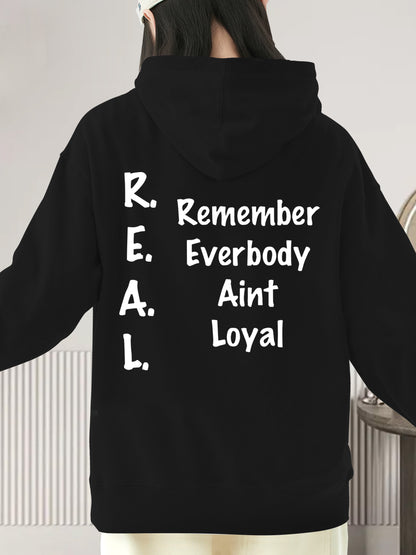 REMEMBER EVERYBODY AINT LOYAL Shirt - Relaxed Fit, Full Size