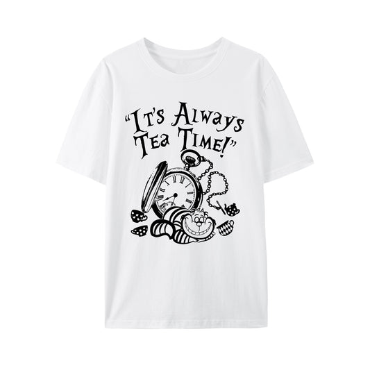 It's Always Tea Time Shirt - Relaxed Fit, Full Size