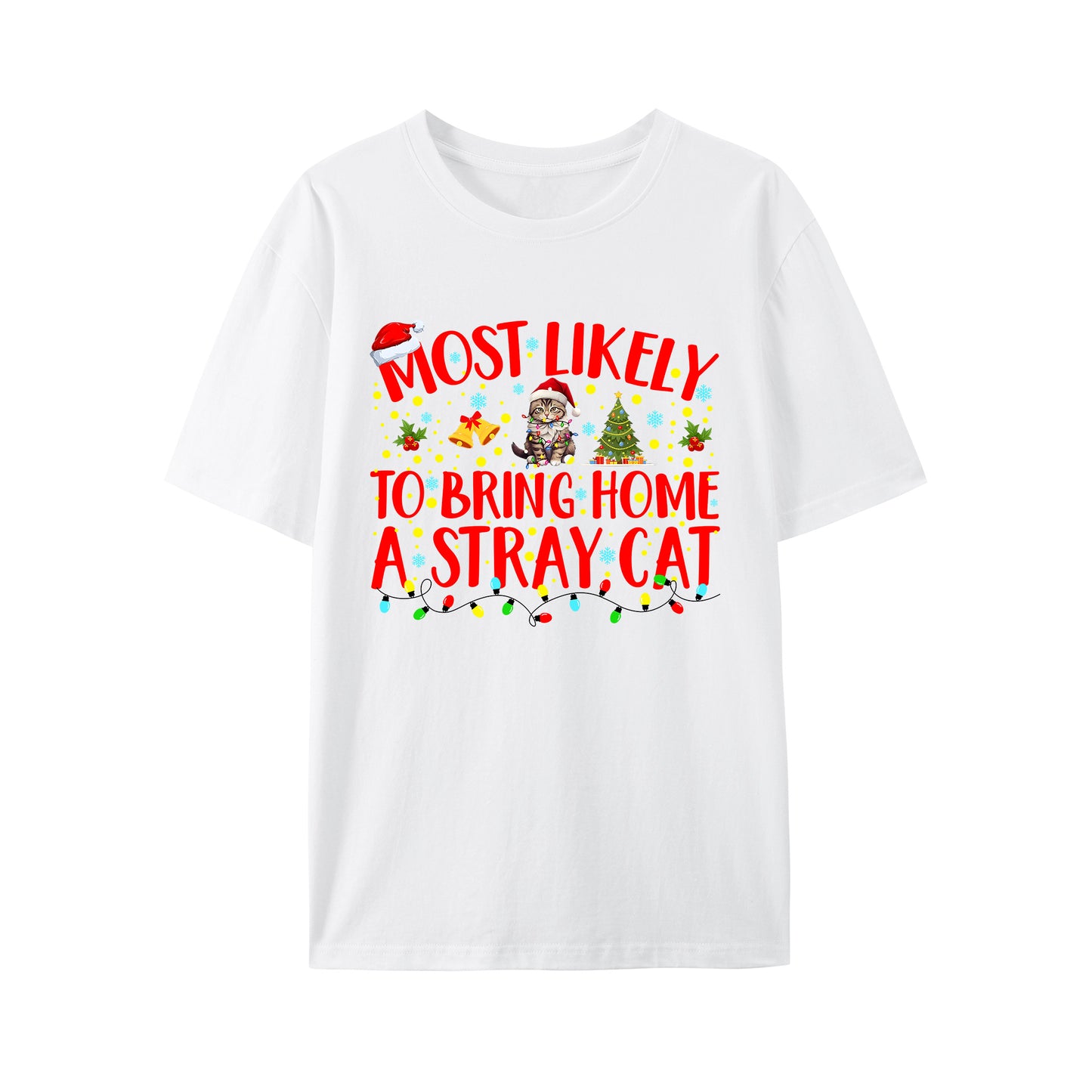 Most Likely To Bring Home A Stray Cat Matching Christmas Shirt - Relaxed Fit, Full Size