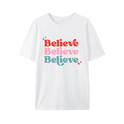 Believe Shirt - Relaxed Fit, Full Size