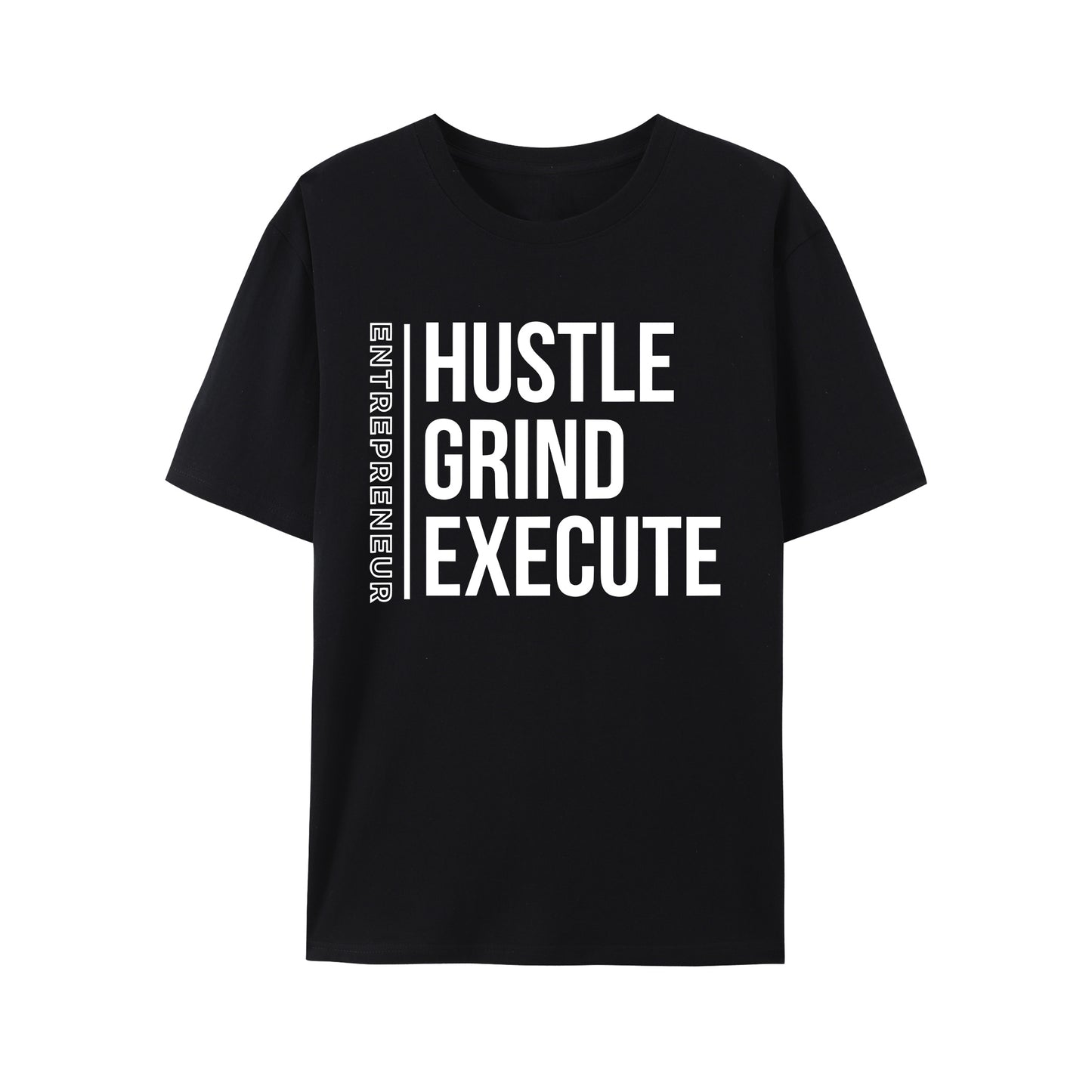 Hustle,Grind,Execute Shirt - Relaxed Fit, Full Size