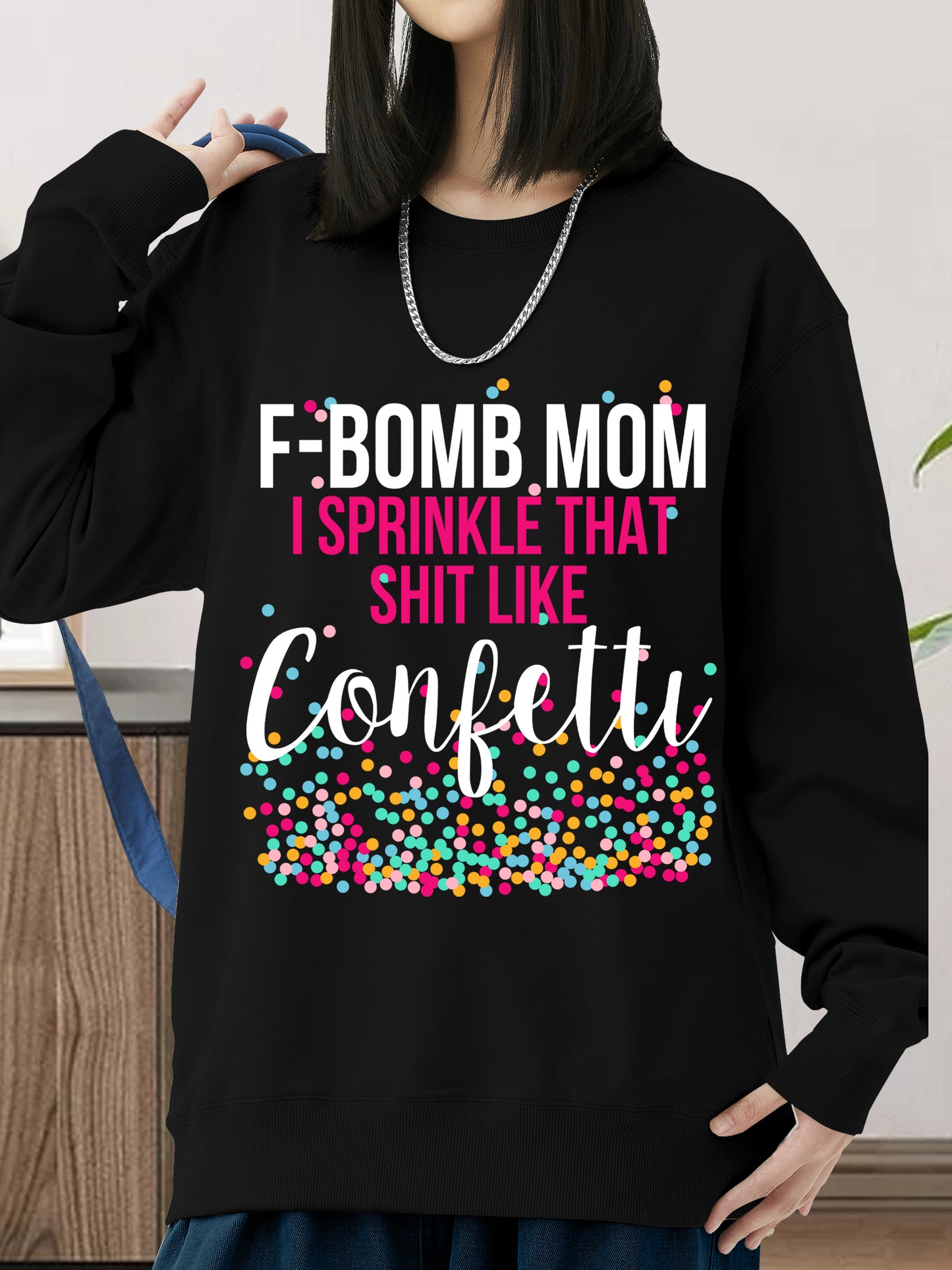 F-Bomb Mom I Sprinkle Shirt - Relaxed Fit, Full Size