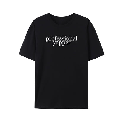 Professional Yapper Shirt - Relaxed Fit, Full Size