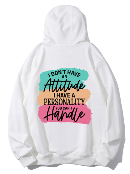 I Don't Have Attitude Shirt - Relaxed Fit, Full Size