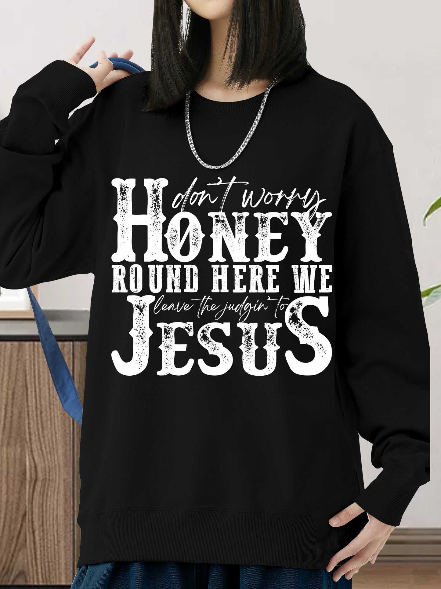 Dont Worry Honey Shirt - Relaxed Fit, Full Size