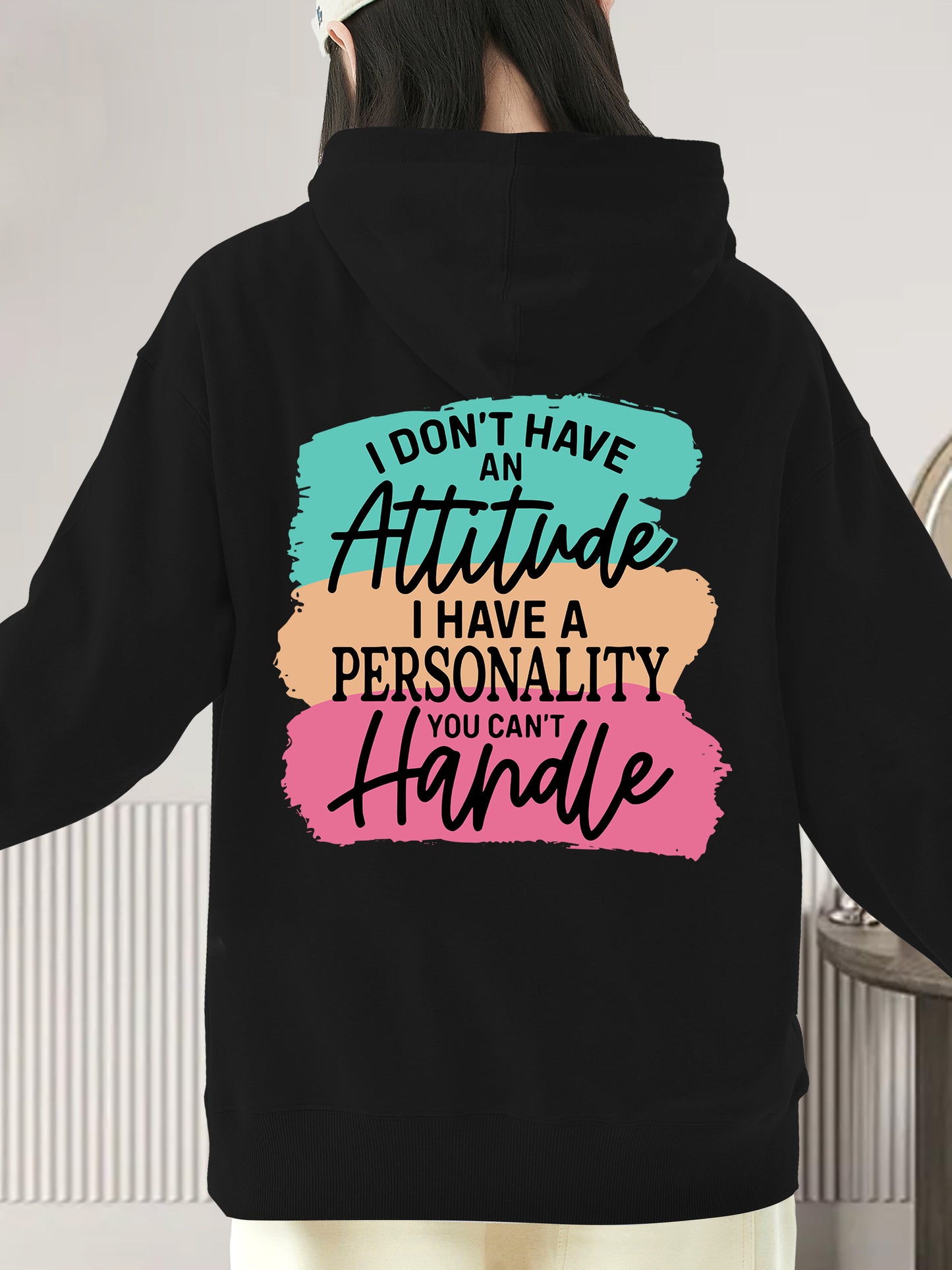 I Don't Have Attitude Shirt - Relaxed Fit, Full Size