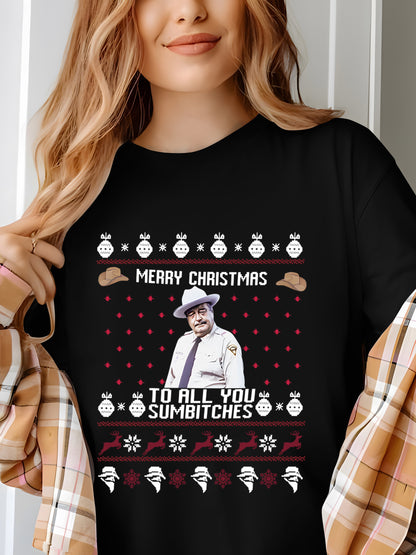 Merry Christmas To All You Sumbitches Shirt - Relaxed Fit, Full Size