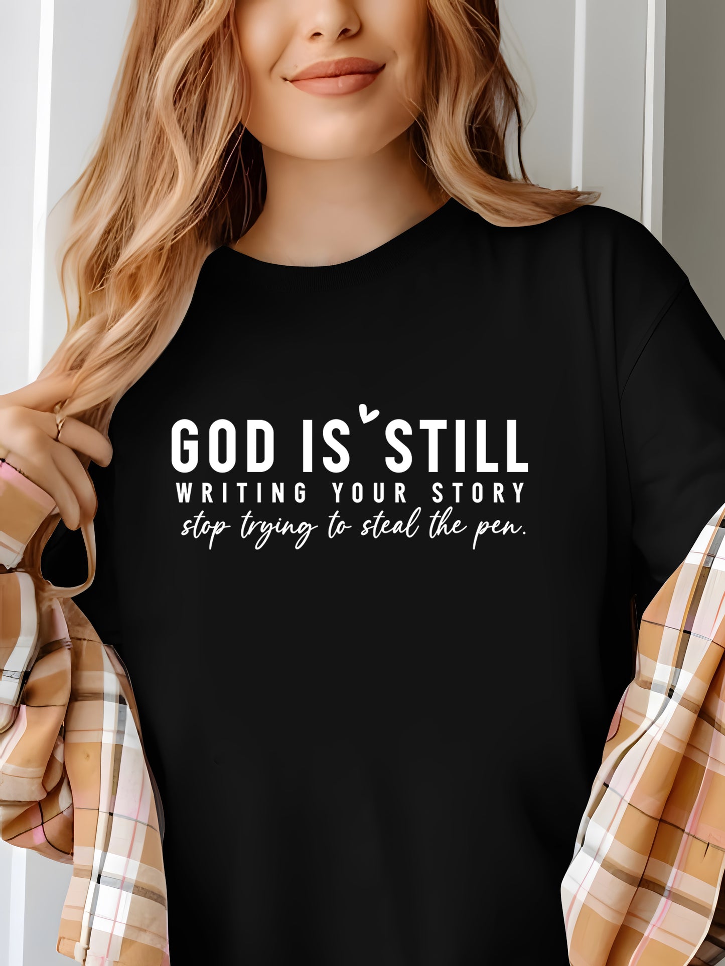 GOD IS STILL WRITING YOUR STORY Shirt - Relaxed Fit, Full Size