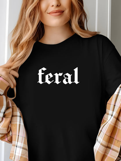 "FERAL" Slogan Shirt - Relaxed Fit, Full Size