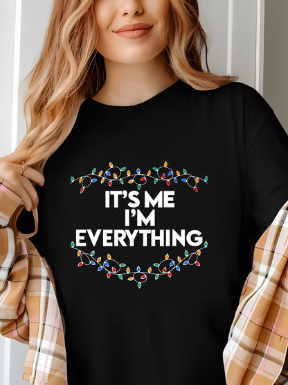 I Have Everything I Want For Christmas Shirt - Relaxed Fit, Full Size