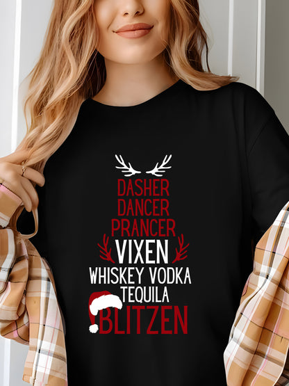 Dasher Dancer Prancer Vixen Moscato Vodka Tequila Blitzen Shirt - Relaxed Fit, Full Size