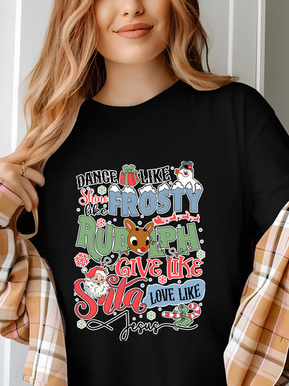 Dance Like Frosty Shine Like Rudolph Sweatshirt, Love Like Jesus Sweater Shirt - Relaxed Fit, Full Size