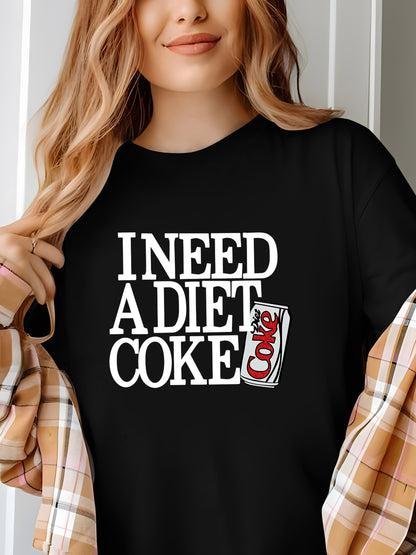 I Need A Diet Coke-1 Shirt - Relaxed Fit, Full Size