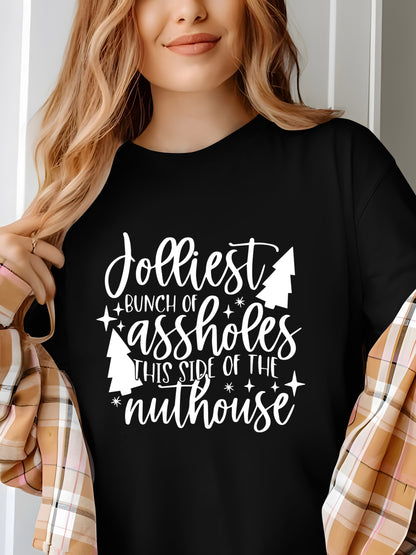 Jolliest Bunch Of Assholes This Side Of Nuthouse Shirt - Relaxed Fit, Full Size