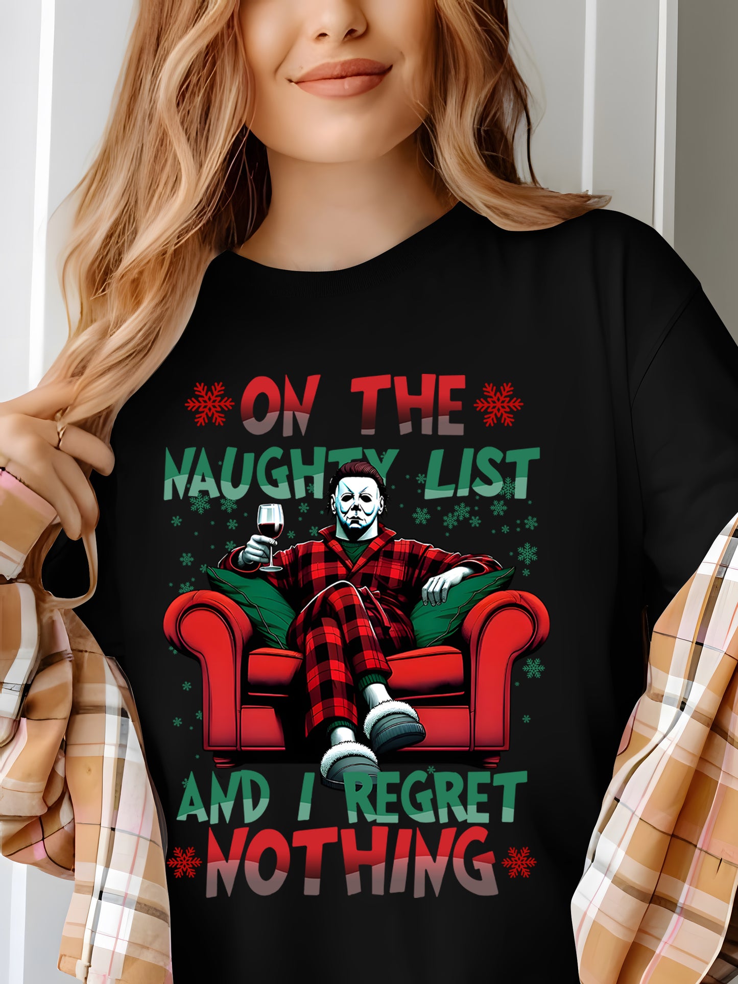 On The Naughty List And We Regret Nothing Shirt - Relaxed Fit, Full Size