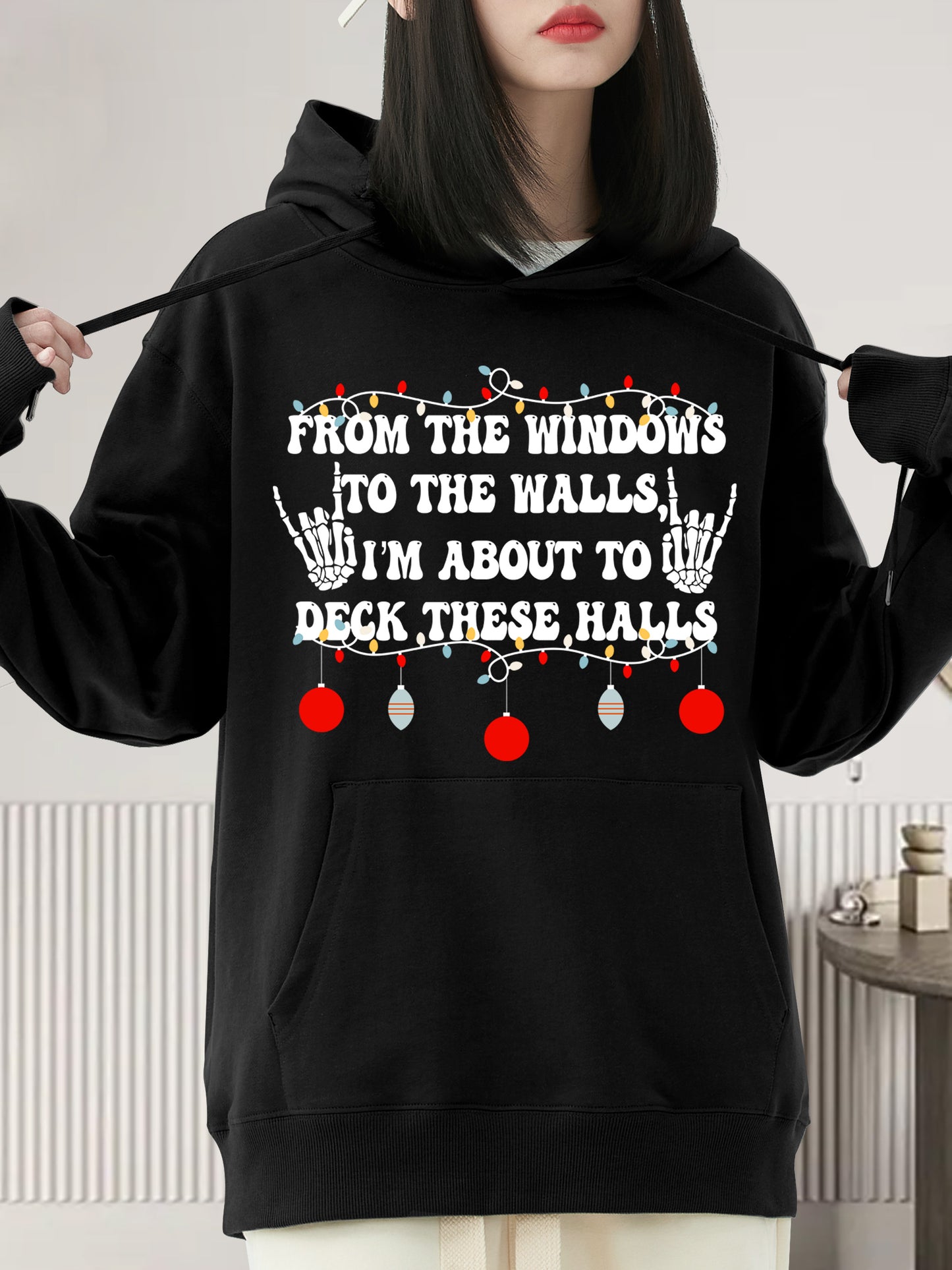 From The Windows To The Walls I'm About To Deck These Halls Shirt - Relaxed Fit, Full Size