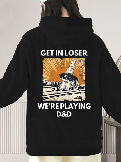 Get in loser we're playing DnD Shirt - Relaxed Fit, Full Size