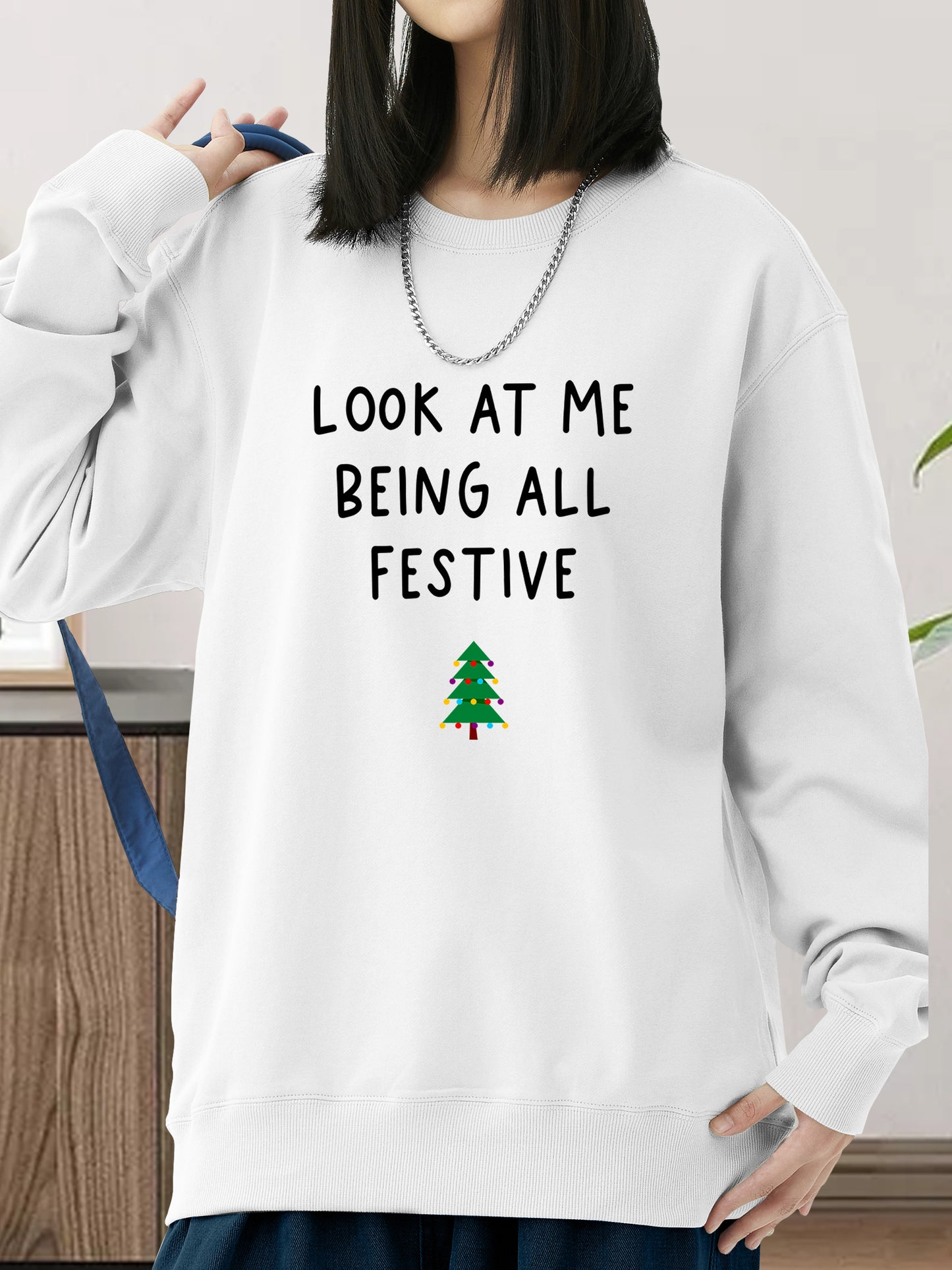 Look At Me Being All Festive Shirt - Relaxed Fit, Full Size