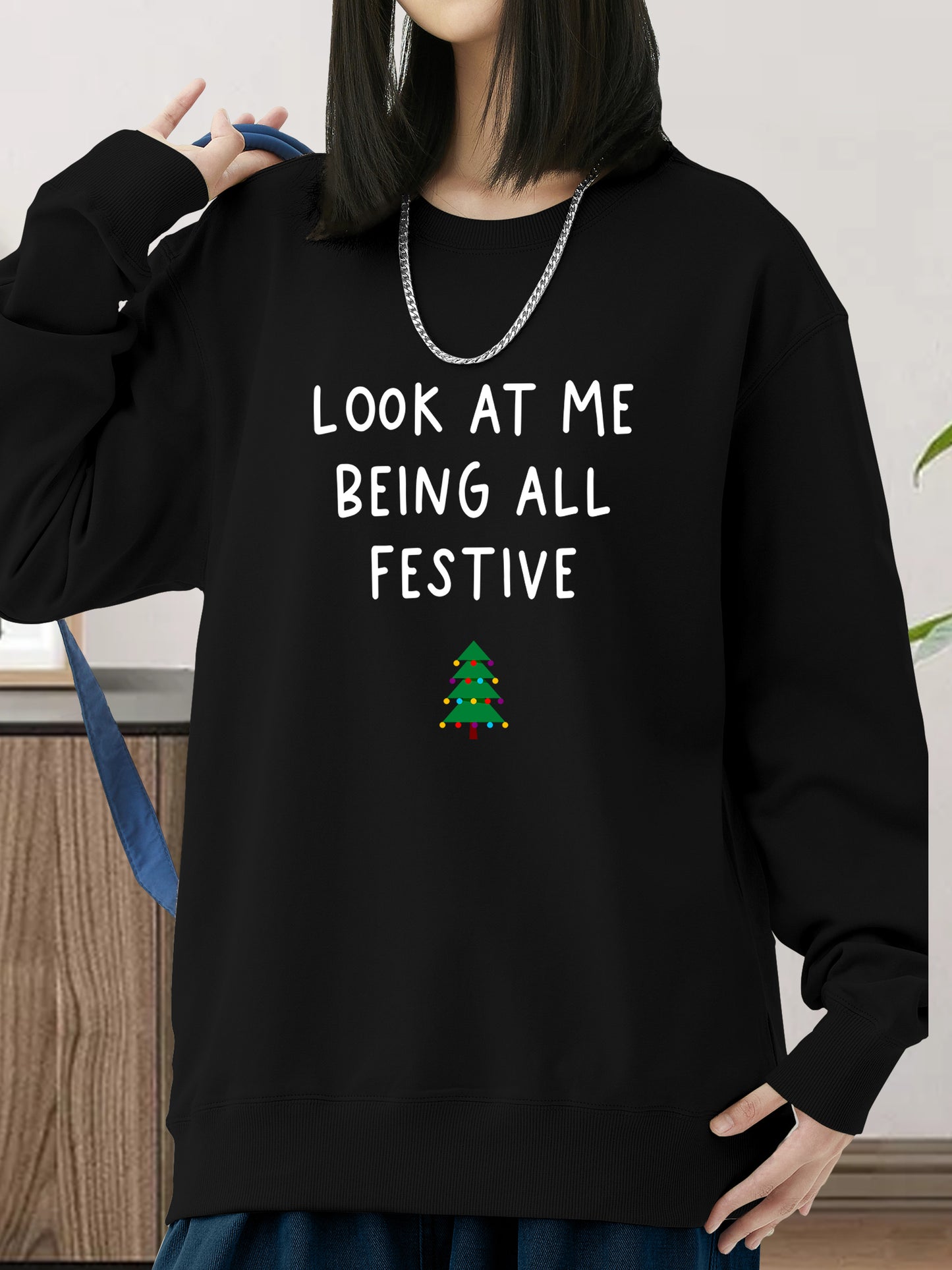 Look At Me Being All Festive Shirt - Relaxed Fit, Full Size