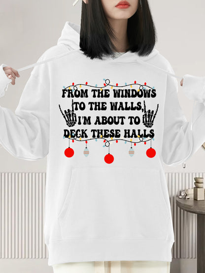 From The Windows To The Walls I'm About To Deck These Halls Shirt - Relaxed Fit, Full Size