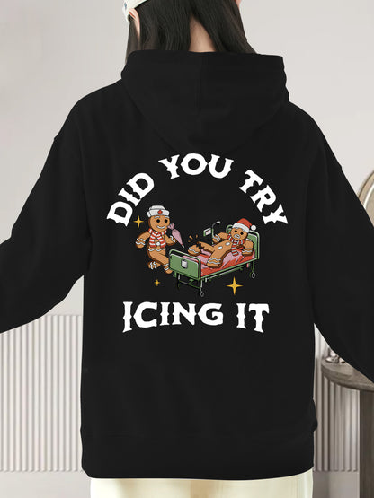 Did You Try Icing It  Shirt - Relaxed Fit, Full Size